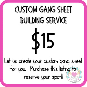 Gang Sheet Building Service