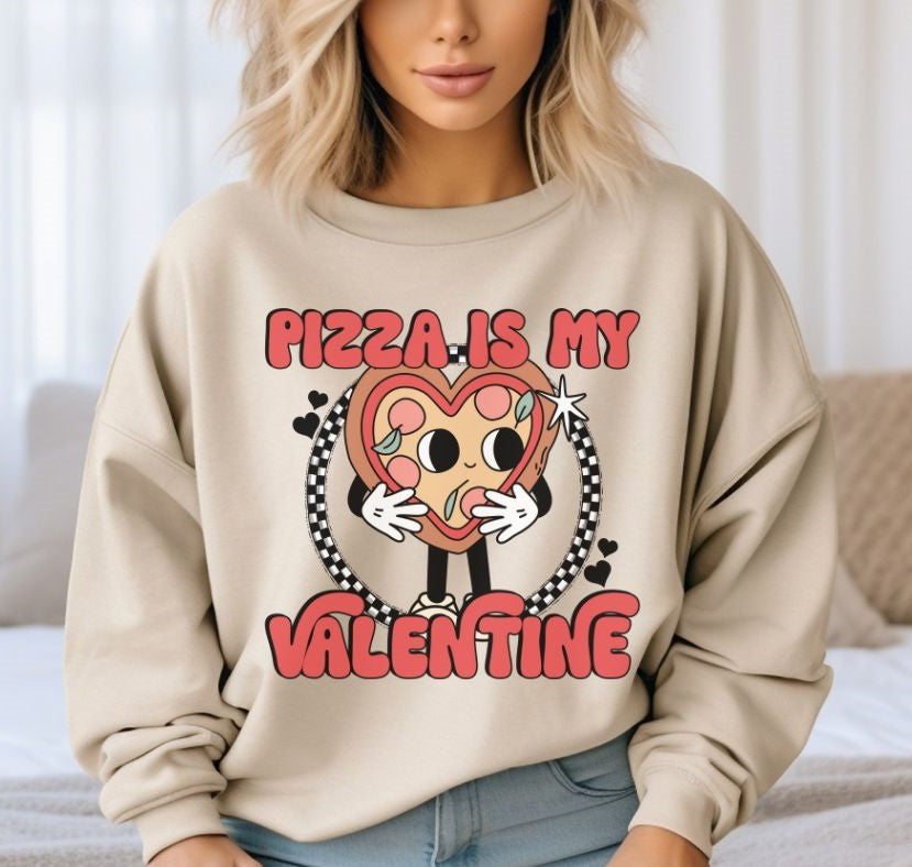 Pizza is my Valentine - DTF