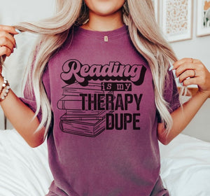 Reading is my Therapy Dupe - single color SPT