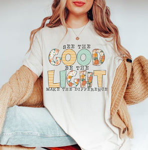 See the Good be the Light - DTF