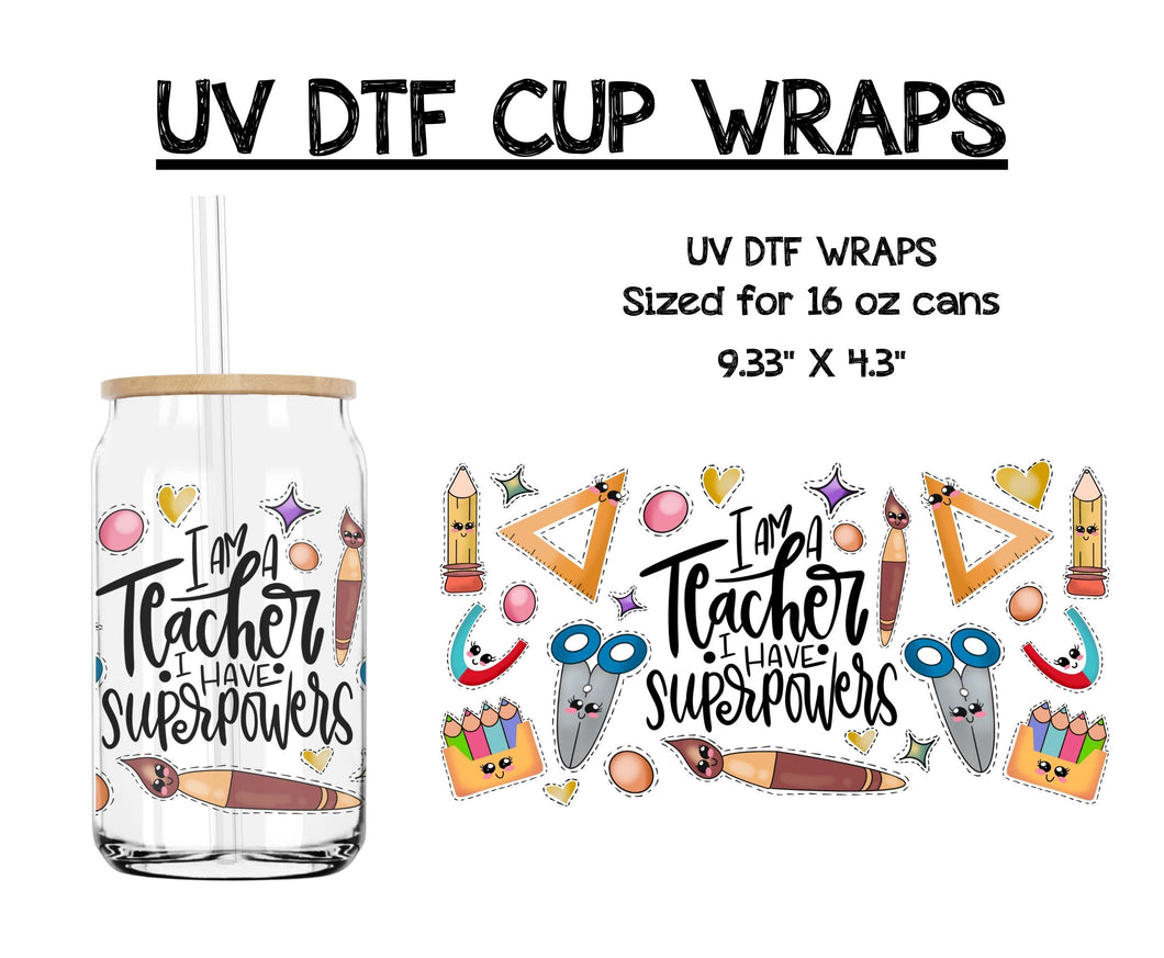 Teacher Superpowers - UV DTF CUP WRAP - 16 OZ