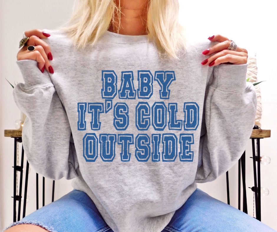 Baby it's Cold Outside - single color