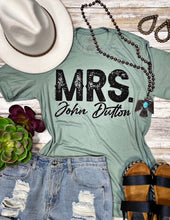Load image into Gallery viewer, Mrs. John Dutton t-shirt
